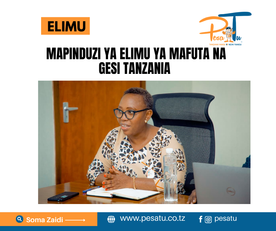MAPINDUZI YA ELIMU YA MAFUTA NA GESI TANZANIA 1 Pesa Tu Social Media Post 2025 61