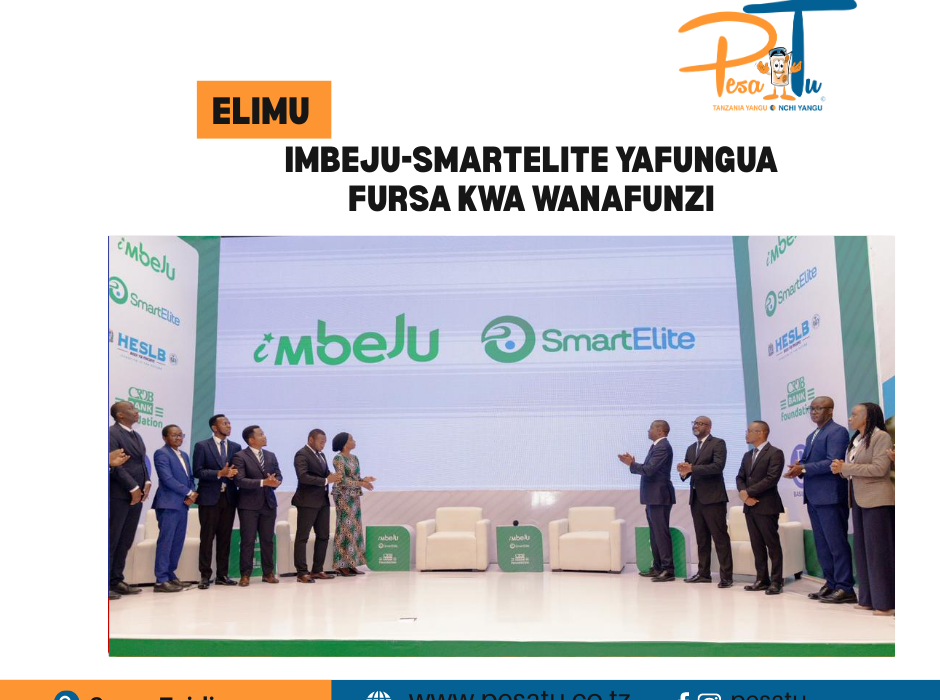 IMBEJU-SMARTELITE YAFUNGUA FURSA KWA WANAFUNZI -pesatu.co.tz