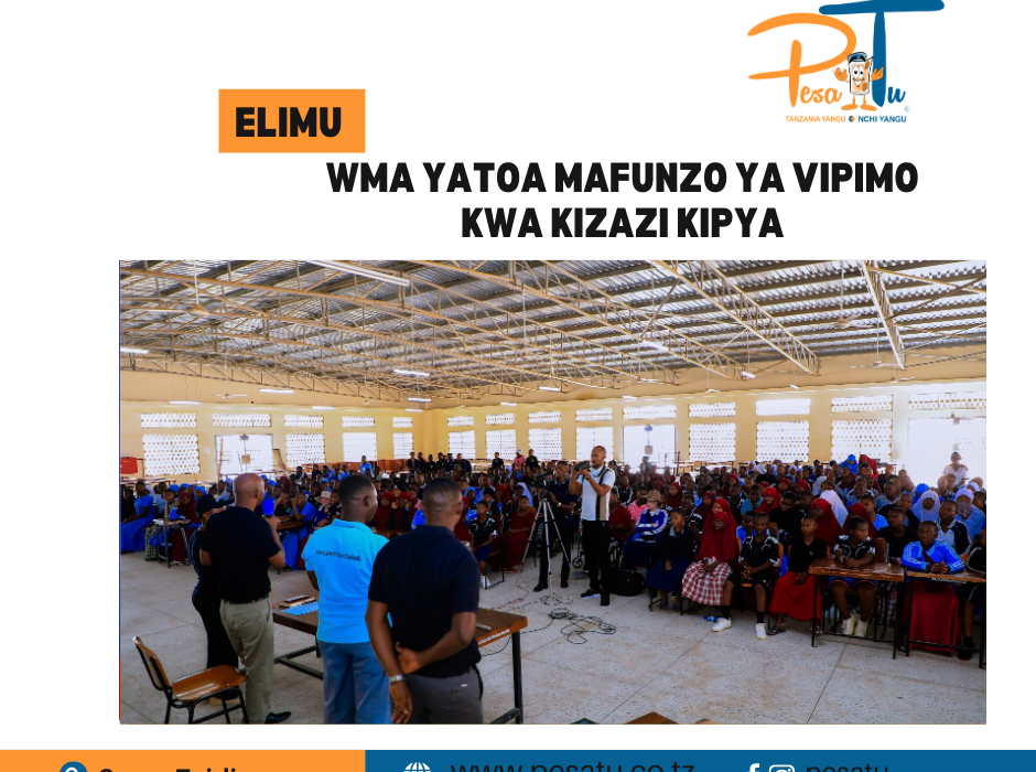 WMA YATOA MAFUNZO YA VIPIMO KWA KIZAZI KIPYA -pesatu.co.tz