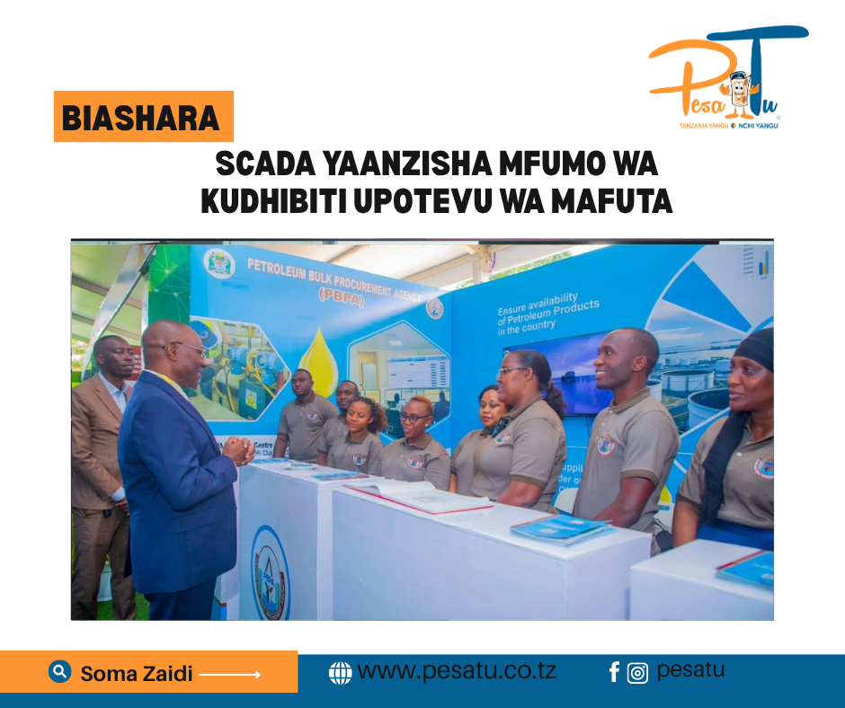 SCADA YAANZISHA MFUMO WA KUDHIBITI UPOTEVU WA MAFUTA -pesatu.co.tz