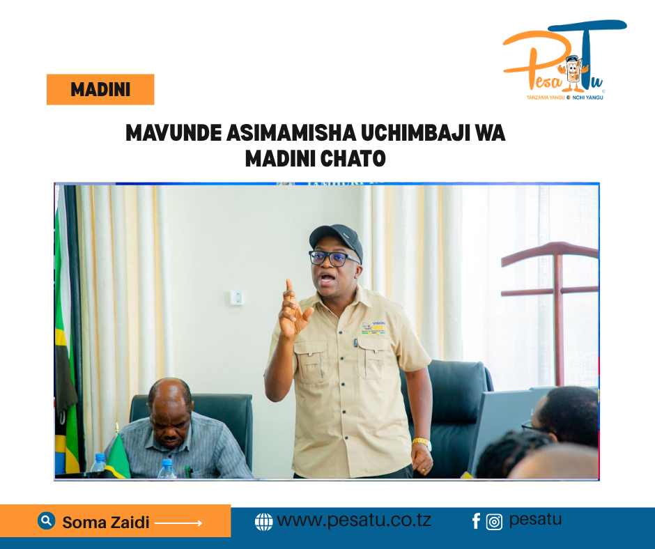 MAVUNDE ASIMAMISHA UCHIMBAJI WA MADINI CHATO -pesatu.co.tz