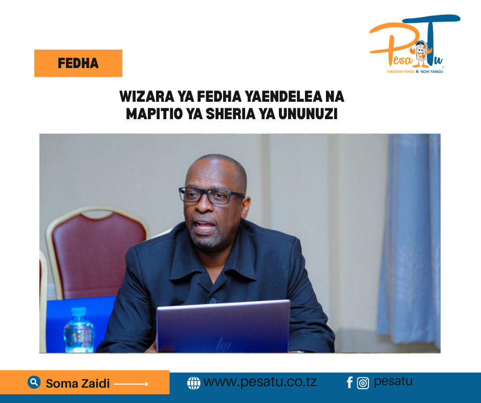WIZARA YA FEDHA YAENDELEA NA MAPITIO YA SHERIA 3 Pesa Tu Social Media Post 2025 2026 05 05T162526.503