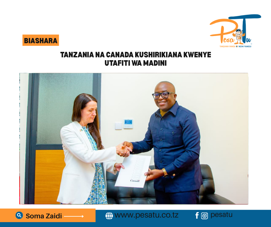 TANZANIA NA CANADA KUSHIRIKIANA KWENYE UTAFITI WA MADINI-pesatu.co.tz