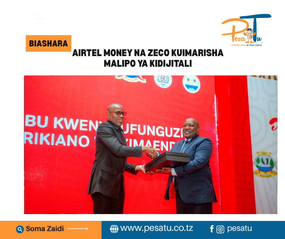 AIRTEL MONEY NA ZECO KUIMARISHA MALIPO YA KIDIJITALI-pesatu.cotz