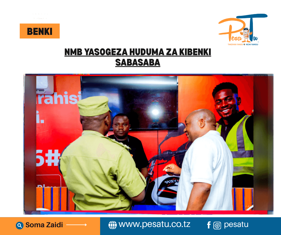 NMB YASOGEZA HUDUMA ZA KIBENKI SABASABA-pesatu.co.tz