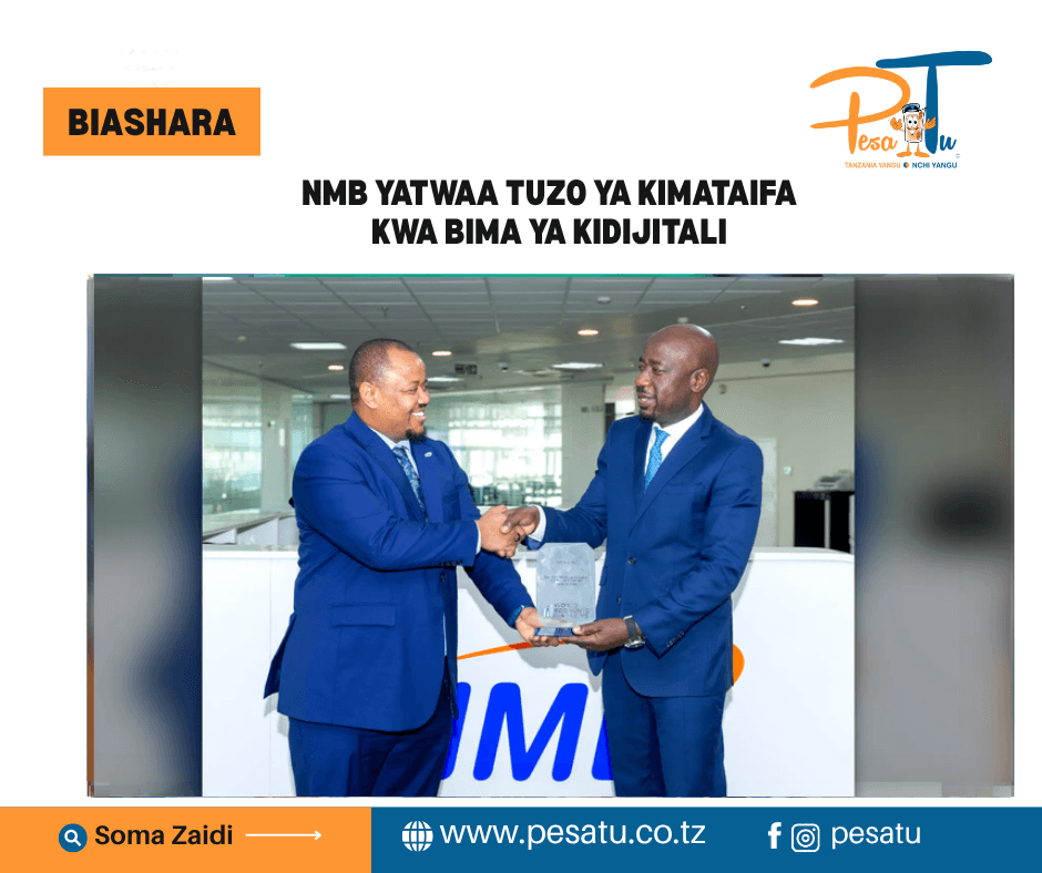 NMB YATWAA TUZO YA KIMATAIFA KWA BIMA YA KIDIJITALI 1 NMB YATWAA TUZO YA KIMATAIFA KWA BIMA YA KIDIJITALI-pesatu.co.tz
