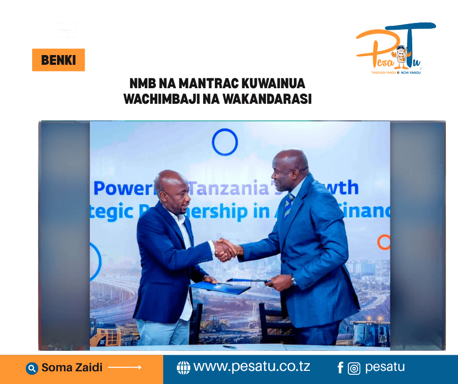 NMB NA MANTRAC KUWAINUA WACHIMBAJI NA WAKANDARASI 7 NMB NA MANTRAC KUWAINUA WACHIMBAJI NA WAKANDARASI-pesatu.co.tz