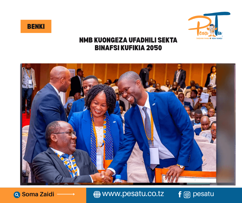 NMB KUONGEZA UFADHILI SEKTA BINAFSI KUFIKIA 2050-pesatu.co.tz